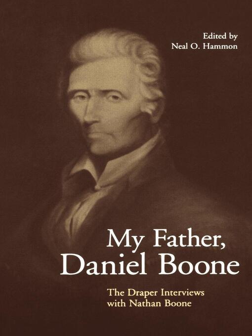 Title details for My Father, Daniel Boone by Neal O. Hammon - Available